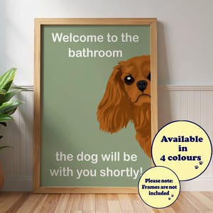 Rolig Cavalier "Välkommen till badrummet"-tryck, hundväggkonst, present, Ruby King Charles Spaniel