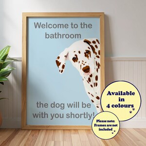 Funny Dalmatian "Welcome To The  Bathroom" Print, Dog Wall Art Gift, Brown/Liver Spots