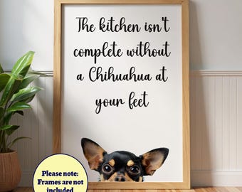 Chihuahua Kitchen Poster: Funny Dog Lover Wall Art Gift, Pet Portrait, Back & Tan Chihuahua