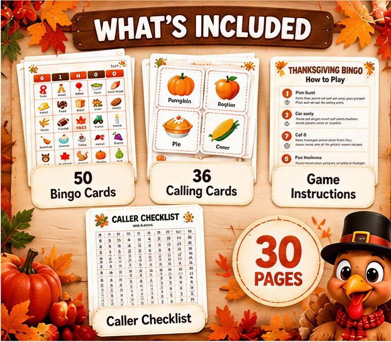 May include: A Thanksgiving bingo game set featuring 50 bingo cards, 36 calling cards, game instructions, and a caller checklist. The set includes 30 pages of printed materials decorated with autumn leaves, a pumpkin, and a turkey illustration.