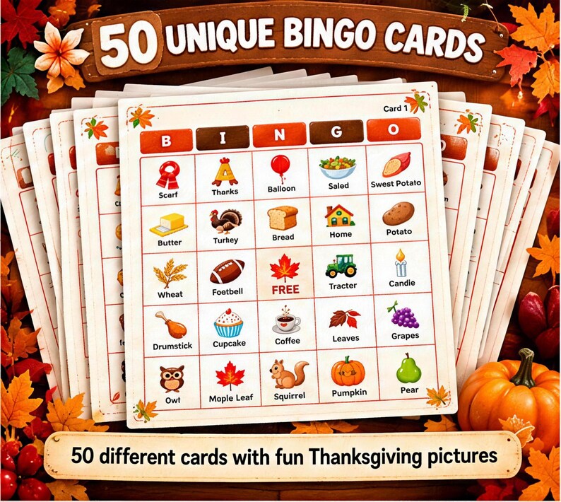 May include: A stack of 50 bingo cards featuring Thanksgiving-themed illustrations and text. Each card has a grid with icons like a turkey, pumpkin, and maple leaf. The top banner reads 50 UNIQUE BINGO CARDS and the bottom reads 50 different cards with fun Thanksgiving pictures.