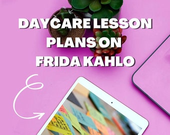 Daycare Lesson Plans on Frida Kahlo
