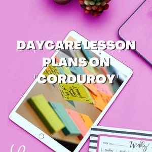 Daycare Lesson Plans on "Corduroy"