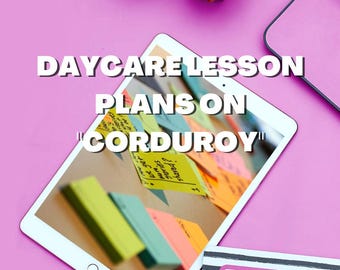 Daycare Lesson Plans on "Corduroy"