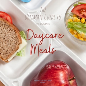 May include: A white plastic tray with three compartments, each containing a different food item. The top compartment has a sandwich with lettuce and cheese, the middle compartment has a red apple, and the bottom compartment has a salad with corn, lettuce, and a tomato slice. The text "THE ULTIMATE GUIDE TO PLANNING DAYCARE MEALS (CACFP APPROVED)" is printed on the tray.