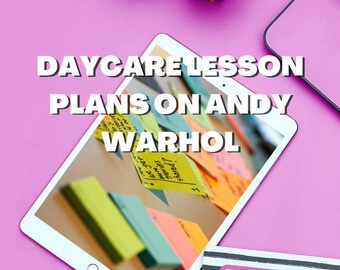 Daycare Lesson Plans on Andy Warhol