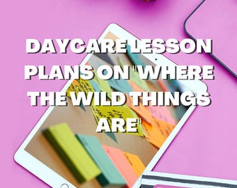Daycare Lesson Plans on "Where the Wild Things Are"