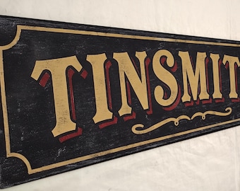 Tinsmith Sign - Hand Crafted Wood Decor