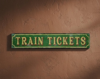 Train Tickets Wood Sign - Handcrafted Antique Train Decor