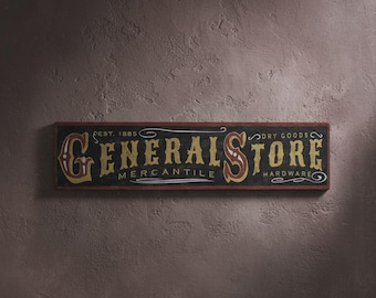 Rustic General Store 1885 Mercantile Wood Sign