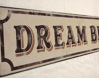 Dream Big Sign - Hand Crafted Wood Decor