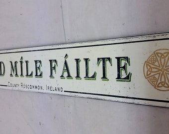 Céad Míle Fáilte wood Irish sign - Hand Crafted Antique Home Decor