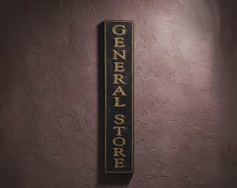General Store Sign Vertical Antique Style - Handmade Wood Decor