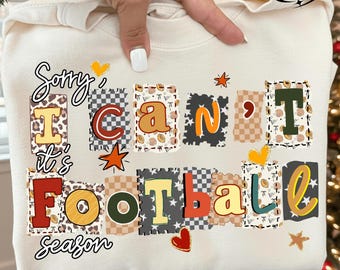 Sorry I Can't It's Football Season Design, Game Day Sublimation File, Retro Football PNG,Football Lover PNG Design, Football Season PNG