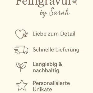 May include: A beige graphic featuring the text "Feingravur by Sarah" and icons representing attention to detail, fast delivery, sustainability, and personalised unique items.