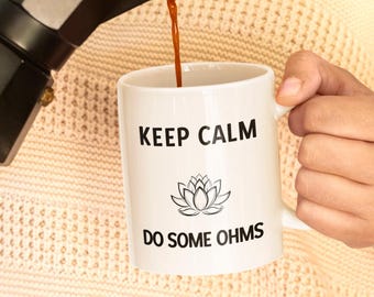 Yoga Coffee Mug: Keep Calm Do Some Ohms, Self-Care Coffee Cup, Zen Meditation Gift