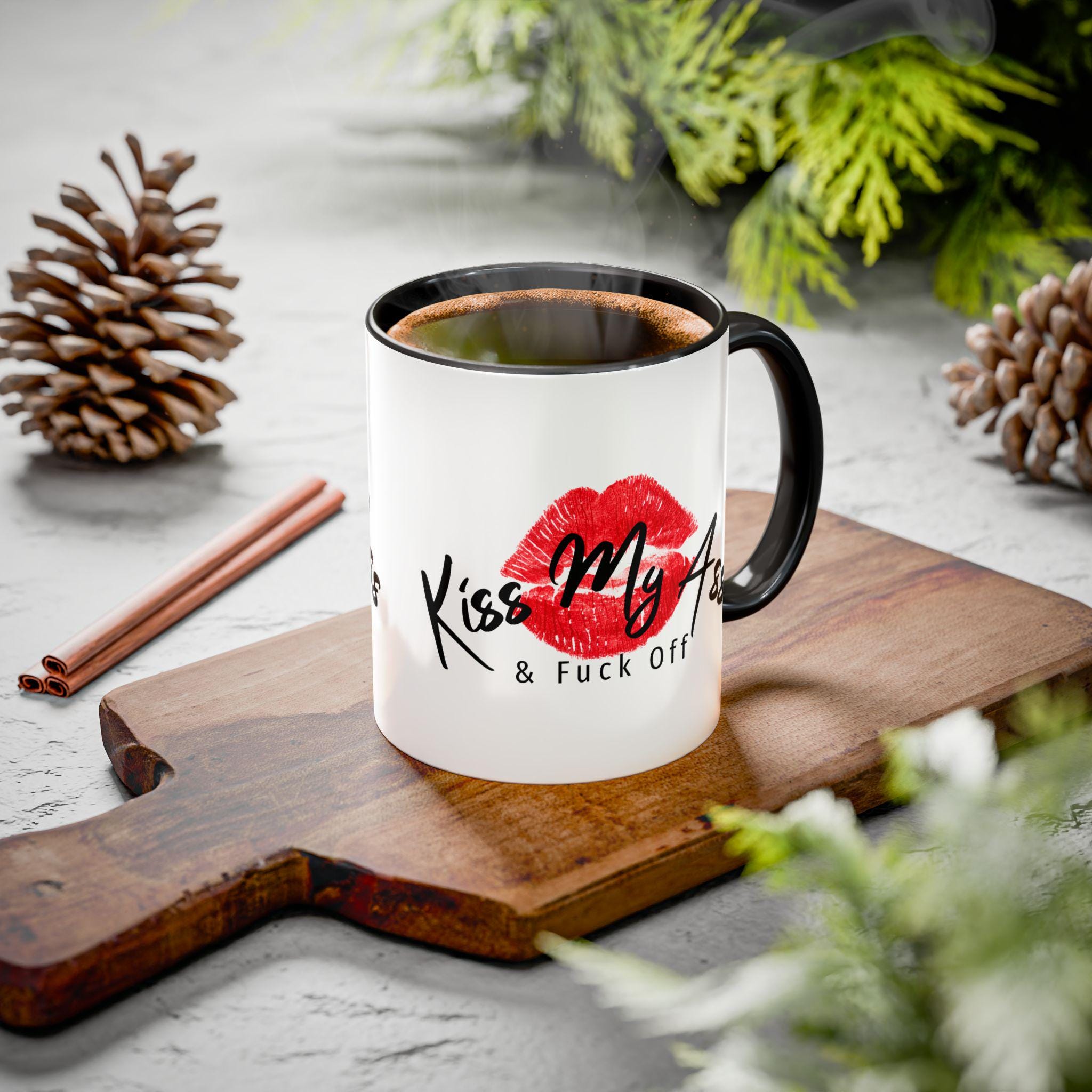 Kiss My Ass Mug - Etsy Canada