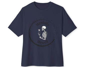 Mentally Unwell Skeleton Rose Shirt, Goth Graphic Tee, Alternative Clothing