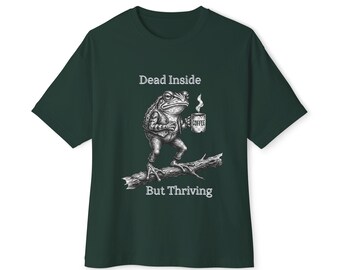 Dead Inside But Thriving Frog Shirt | Funny Coffee Frog Tee | Introvert Shirt | Mental Health Humor | Frog Lover Gift