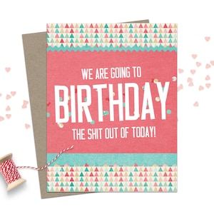 Funny Birthday Card / Happy Birthday Card / Birthday Greeting Card / Adult Humour Birthday Card / Birthday Card for Friend / Funny Birthday