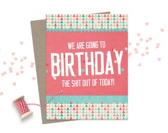 Funny Birthday Card / Happy Birthday Card / Birthday Greeting Card / Adult Humour Birthday Card / Birthday Card for Friend / Funny Birthday