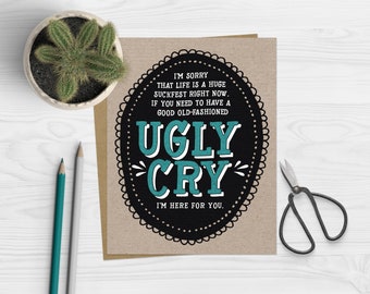 Funny Cancer Survivor Card | Cancer Card | Ugly Cry  | Encouragement Card | Sympathy Cancer | Get Well Soon Card