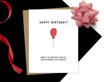 Funny Friend Birthday Card | Questionable Life Choices Birthday | Party Birthday Card | Bestie Birthday