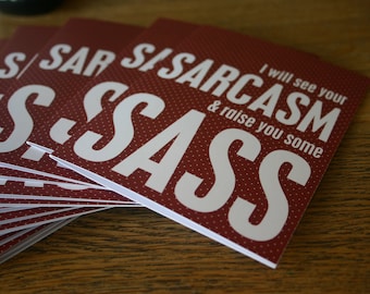 Sarcasm and Sass | Funny Snarky Greeting Card | Sarcasm Card |  Friendship Card | Sassy Card