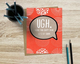 Sympathy Card | Thinking of You Encouragement Card | Bad News Card | Divorce Card | Encouragement Greeting Card | Let's Get Drunk Card