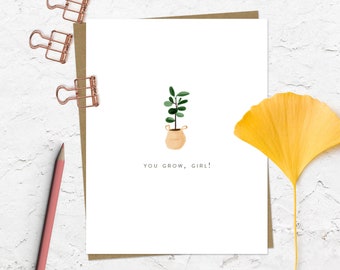 You Grow Girl Plant Pun Card | Encouragement Card  | You Got This Card | Funny Encouragement Card | Funny Card | You Go Girl | Graduation