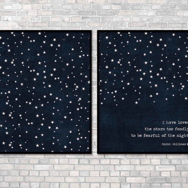 Art Prints I Have Loved the Stars Too Fondly To Be Fearful of the Night Print/All Stars Dark Navy Blue Stars Modern Universe Poster