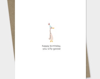Happy Birthday Silly Goose | Cute Goose Birthday Card | Birthday Card Goose