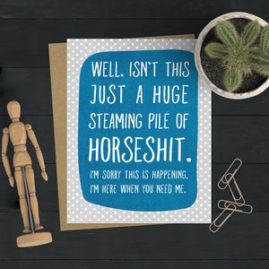 Sympathy Card | This is Horseshit Card | Bad News Card | Divorce Card | Encouragement Greeting Card | Break Up Card