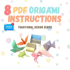 Può includere: Immagine con modelli origami colorati, tra cui un uccello, una gru, una rana, un pesce e una scatola. Il testo recita "8 PDF Origami Instructions" e "Traditional Design Series". È presente anche un'icona di tutorial video.