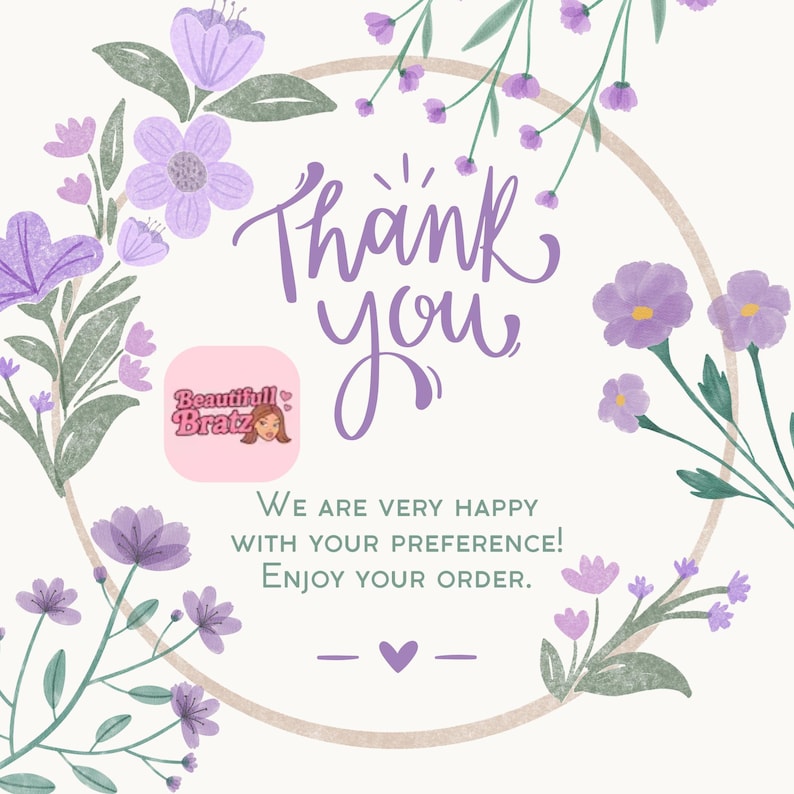May include: A digital graphic with a floral design and the words "Thank you" in purple script. The image includes a logo and the text "We are very happy with your preference! Enjoy your order."