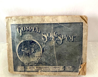 Antique The Gospel Song Sheaf 1897 F E Belden, Hope Publishing