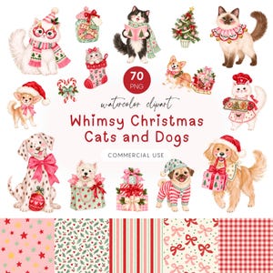 May include: A collection of watercolor illustrations featuring cats and dogs in Christmas attire, including Santa hats, scarves, and holiday gifts. The text reads 70 PNG watercolor clipart Whimsy Christmas Cats and Dogs COMMERCIAL USE.