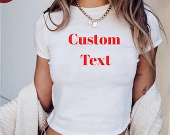 Custom Baby Tee, Crop Top Personalized Text, Custom Text Baby Tee, Personalized Y2K Shirt, Aesthetic Tee, Trendy Y2K Fashion, 90s