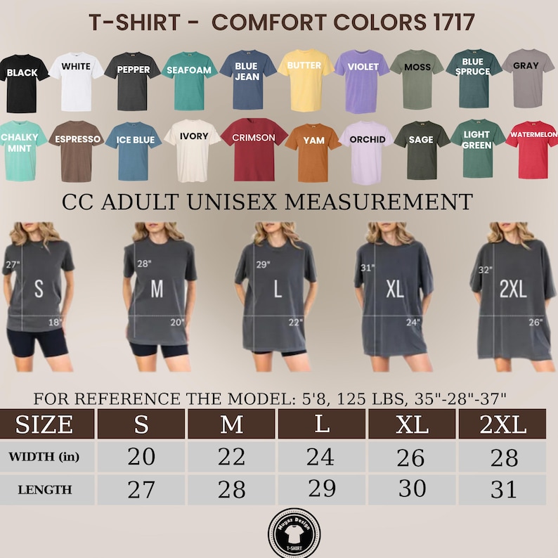 May include: A graphic showing a variety of Comfort Colors 1717 t-shirts in various colors, including black, white, and blue jean. The image also displays size measurements for adult unisex t-shirts, ranging from S to 2XL, with width measurements from 20 to 28 inches.