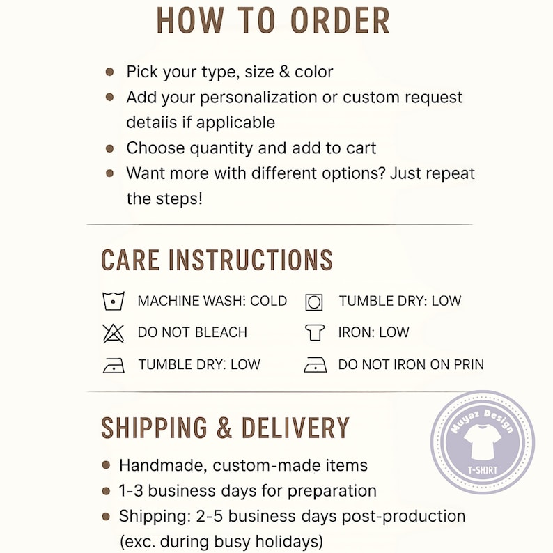 May include: A graphic with text detailing how to order a t-shirt, care instructions, and shipping information. The text includes steps for ordering, washing instructions, and shipping times. A circular logo with the text "Muyaz Design T-Shirt" is in the bottom right corner.
