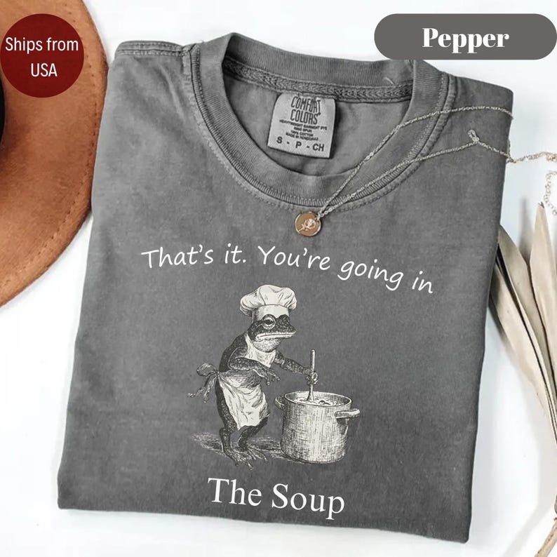 Comfort Colors® Funny Frog Shirt, You're Going in the Soup Shirt, Cottagecore Frog Gift, Wizard Frog Shirt, Vintage Whimsical Aesthetic Frog image 4