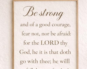 Deuteronomium 31: 6 Bibel Vers Wandkunst | Sei stark Schriftdruck | Christliche Wanddekoration | Neutraler Glaube druckbare | Digitaler Download