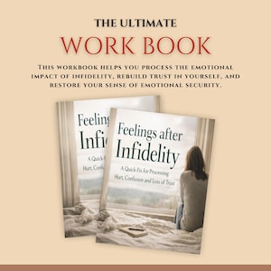 May include: Two workbooks titled "Feelings after Infidelity" and "Feelings after Infidelity" are displayed. The cover features a woman looking out a window. The text reads "A Quick-Fix for Processing Hurt, Confusion and Loss of Trust."