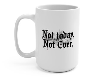 Gothic Script Quote Mug | 15oz Ceramic Coffee Cup