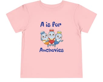 A is for Anchovies Funny Toddler Short Sleeve Tee; Kids Clothing
