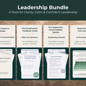 May include: A Leadership Bundle graphic with four tools for clarity, calm, and confident leadership. The tools include a Staff Check-In Guide, a Constructive Feedback Guide, a Supportive Accountability System, and Supervisor Cue Cards.