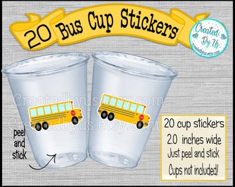 School Bus party cup stickers School Bus cup stickers Teacher Gift Disposable Cup stickers School Bus Treat bag stickers School cup decals