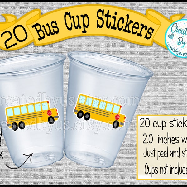 School Bus party cup stickers School Bus cup stickers Teacher Gift Disposable Cup stickers School Bus Treat bag stickers School cup decals