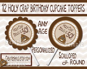 Poop Cupcake Toppers Over the hill cupcake toppers Decorations Holy crap you're old cupcake picks Emoji cake topper 12 assembled customized