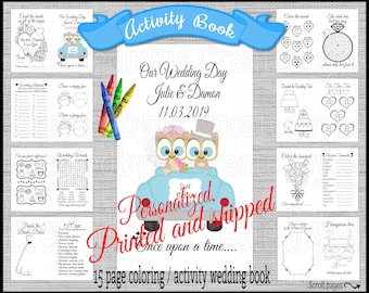 May include: A 15-page coloring and activity book for a wedding. The cover features a blue car with two owls in it. The text "Our Wedding Day Julie & Damon 11.03.2019" is printed on the cover. The text "Personalized, Printed and Shipped Once upon a time..." is printed in red on the cover.